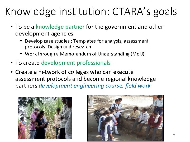 Knowledge institution: CTARA’s goals • To be a knowledge partner for the government and