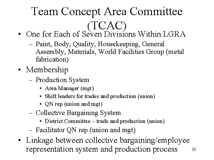 Team Concept Area Committee (TCAC) • One for Each of Seven Divisions Within LGRA