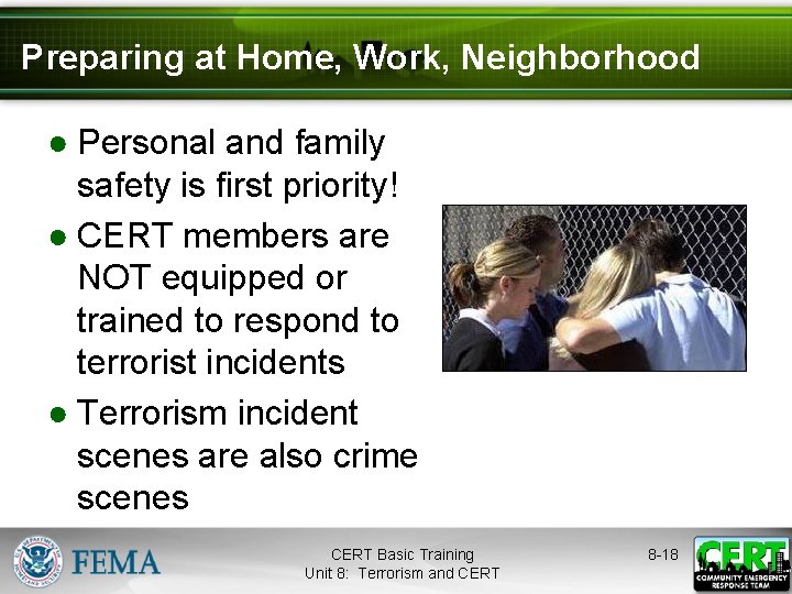 Preparing at Home, Work, Neighborhood ● Personal and family safety is first priority! ●