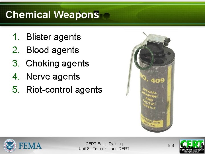 Chemical Weapons 1. 2. 3. 4. 5. Blister agents Blood agents Choking agents Nerve