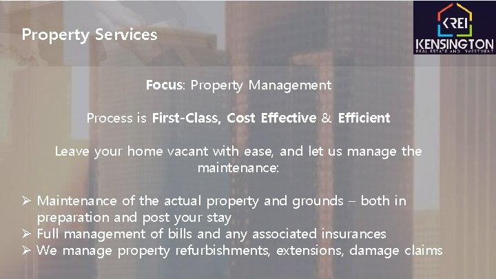 Property Services Focus: Property Management Process is First-Class, Cost Effective & Efficient Leave your