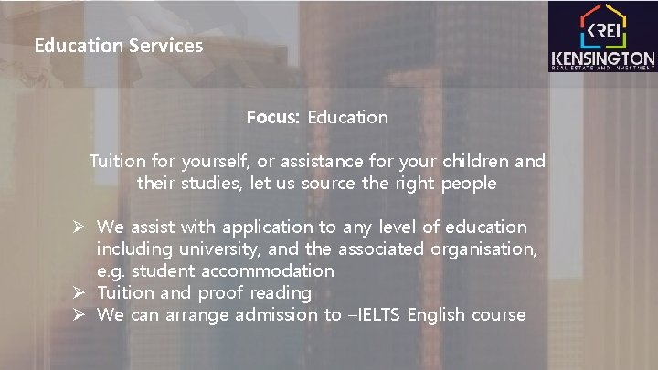 Education Services Focus: Education Tuition for yourself, or assistance for your children and their