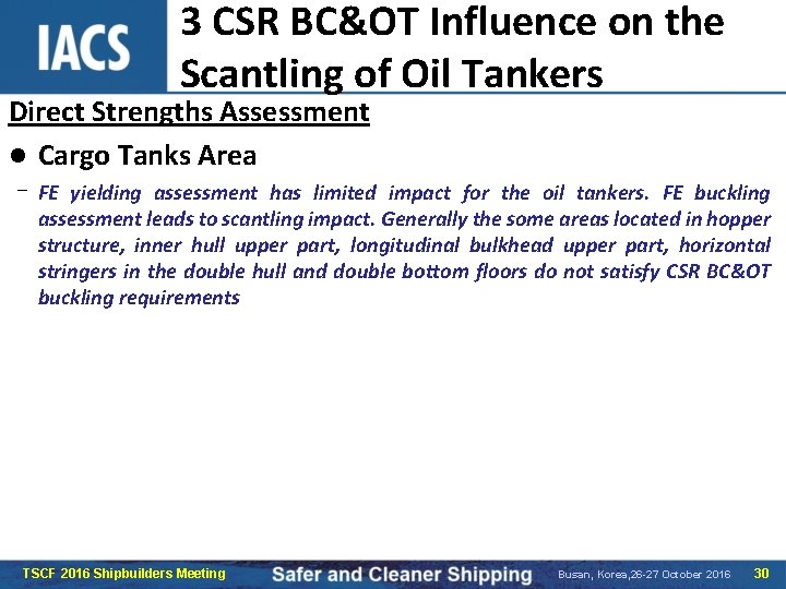 3 CSR BC&OT Influence on the Scantling of Oil Tankers Direct Strengths Assessment l