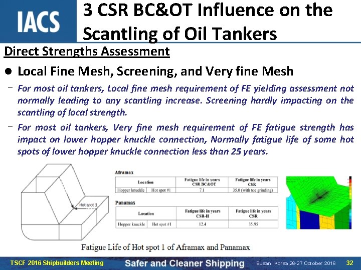 3 CSR BC&OT Influence on the Scantling of Oil Tankers Direct Strengths Assessment l