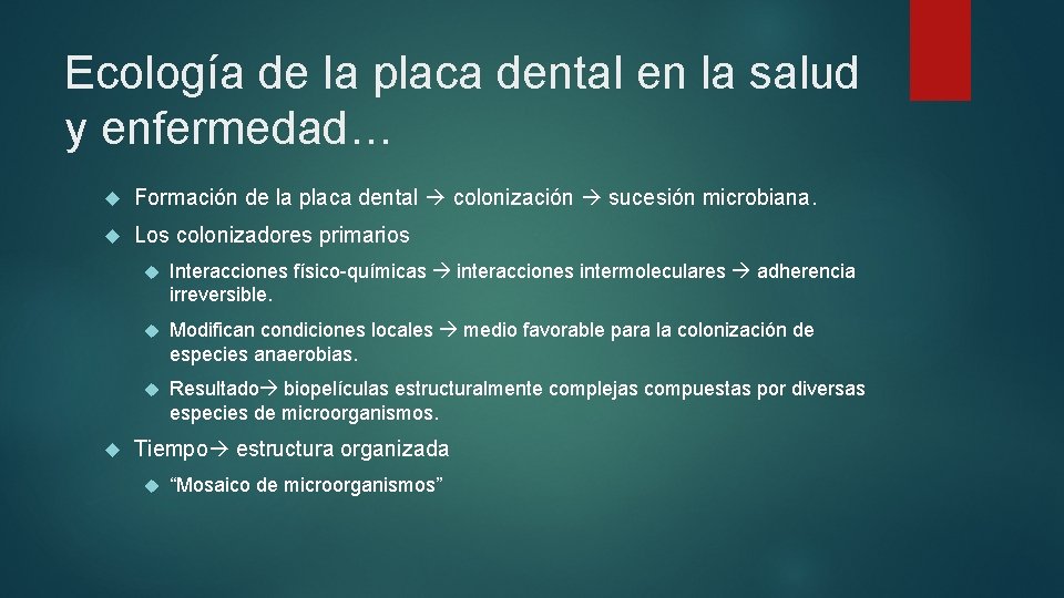 Ecología de la placa dental en la salud y enfermedad… Formación de la placa