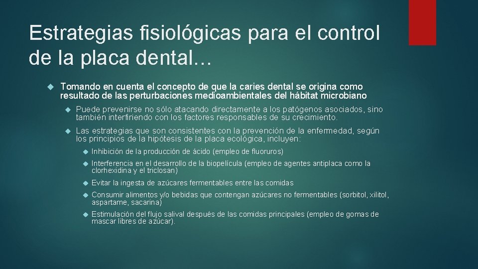 Estrategias fisiológicas para el control de la placa dental… Tomando en cuenta el concepto