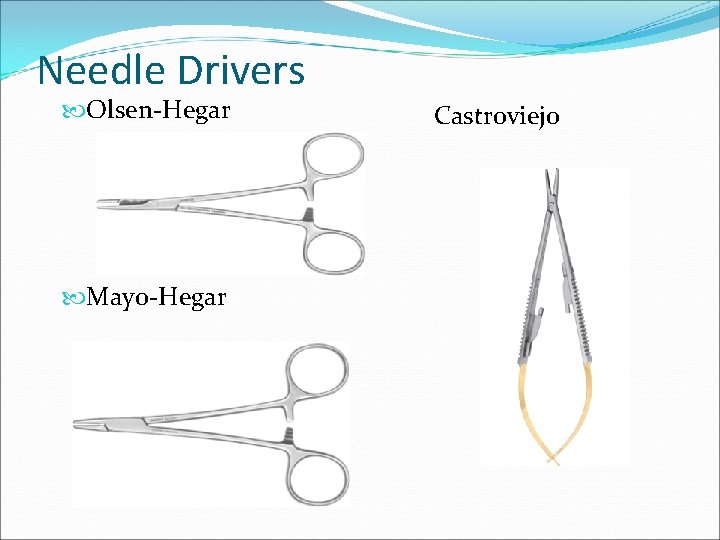 Needle Drivers Olsen-Hegar Mayo-Hegar Castroviejo 