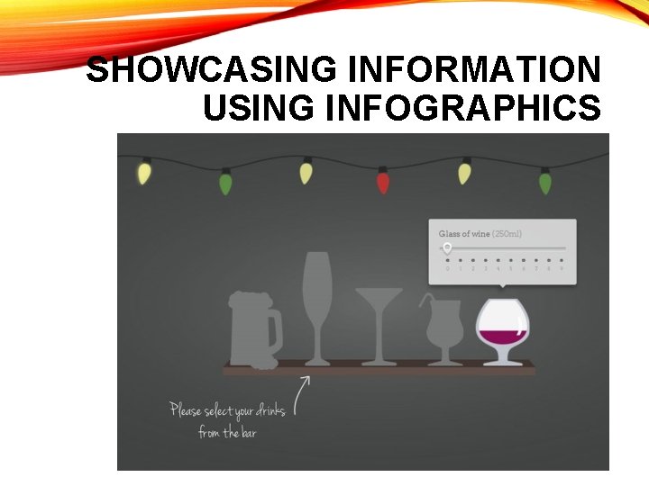 SHOWCASING INFORMATION USING INFOGRAPHICS 