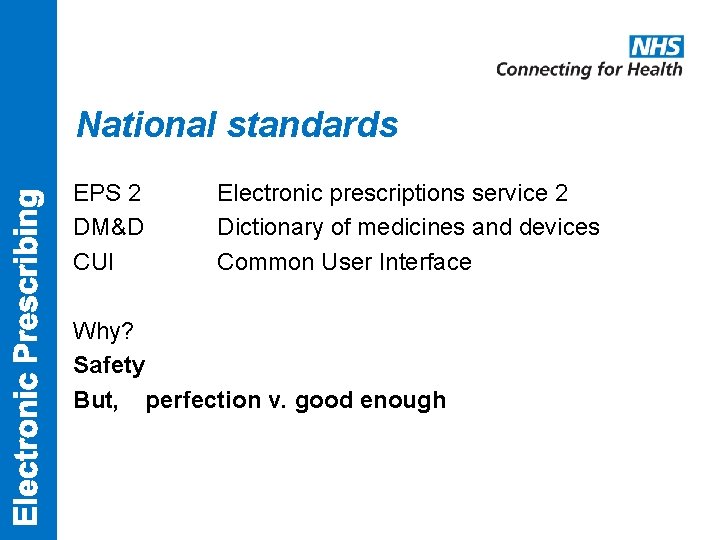 National standards EPS 2 DM&D CUI Electronic prescriptions service 2 Dictionary of medicines and