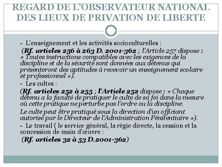 REGARD DE L’OBSERVATEUR NATIONAL DES LIEUX DE PRIVATION DE LIBERTE - L’enseignement et les