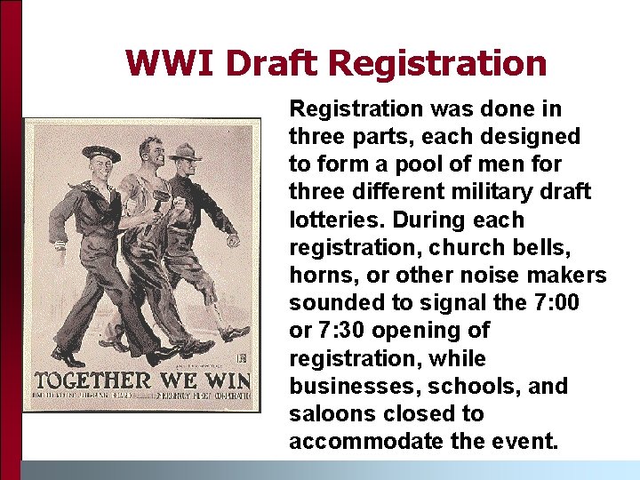 WWI Draft Registration was done in three parts, each designed to form a pool