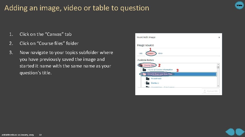 Adding an image, video or table to question 1. Click on the “Canvas” tab