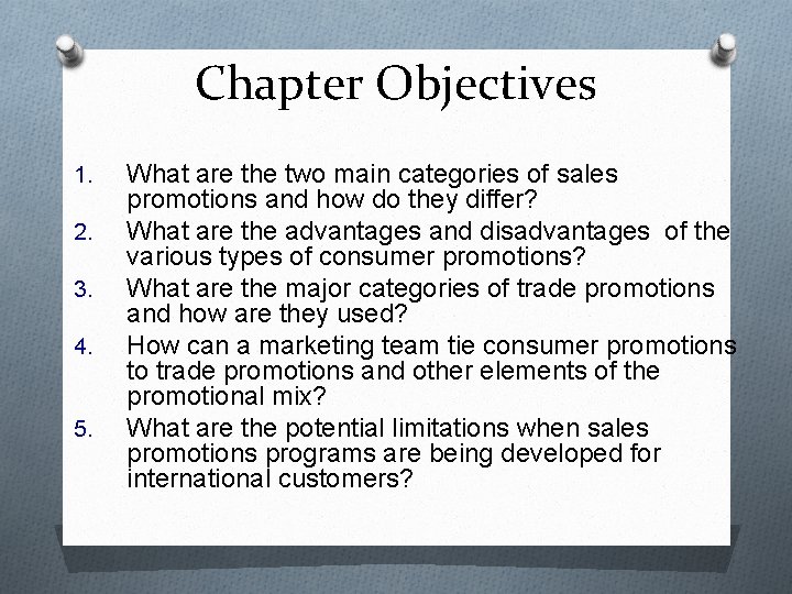 Chapter Objectives 1. 2. 3. 4. 5. What are the two main categories of
