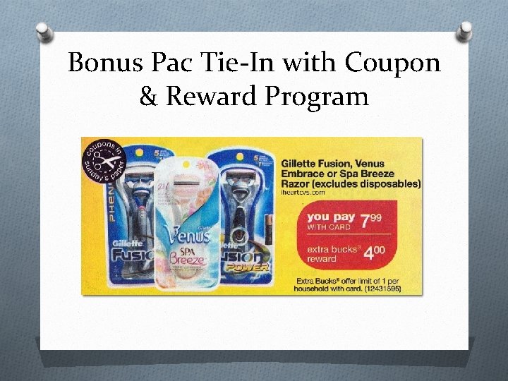 Bonus Pac Tie-In with Coupon & Reward Program 