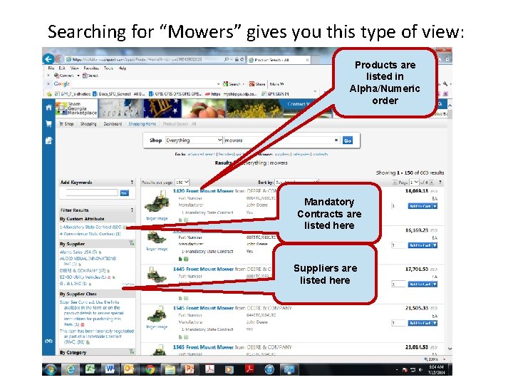 Searching for “Mowers” gives you this type of view: Products are listed in Alpha/Numeric