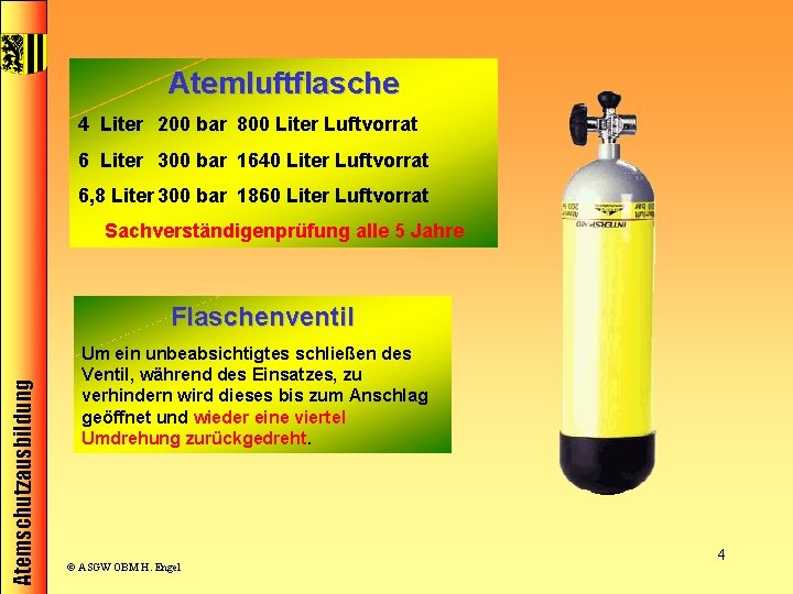 Atemluftflasche 4 Liter 200 bar 800 Liter Luftvorrat 6 Liter 300 bar 1640 Liter