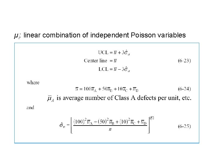 µi: linear combination of independent Poisson variables µi: linear combination of independent Poisson variables