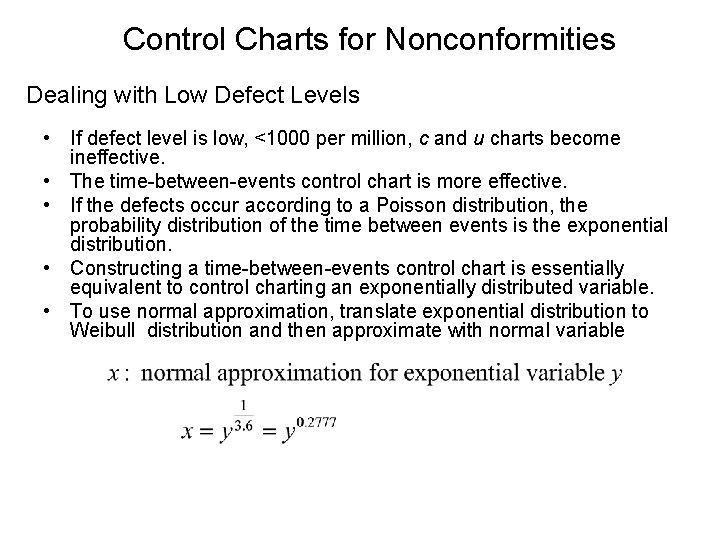 Control Charts for Nonconformities Dealing with Low Defect Levels • If defect level is Control Charts for Nonconformities Dealing with Low Defect Levels • If defect level is
