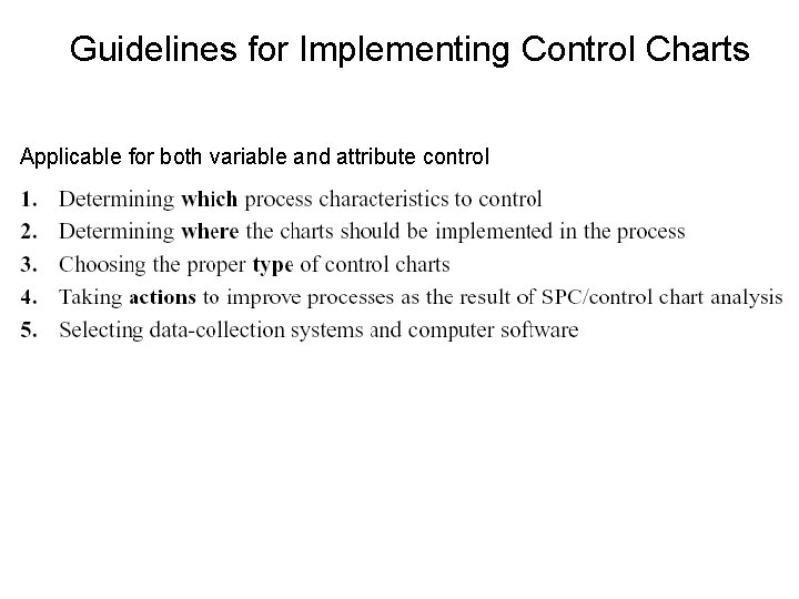 Guidelines for Implementing Control Charts Applicable for both variable and attribute control Guidelines for Implementing Control Charts Applicable for both variable and attribute control