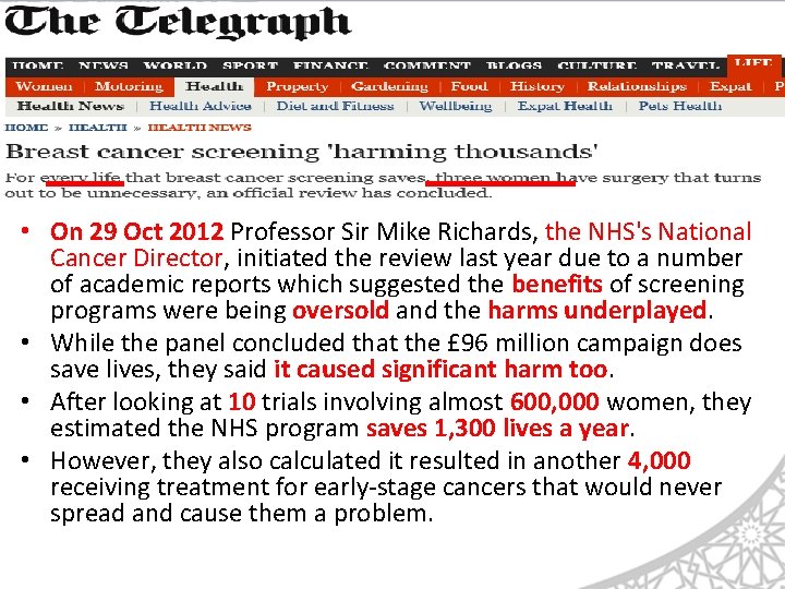  • On 29 Oct 2012 Professor Sir Mike Richards, the NHS's National Cancer