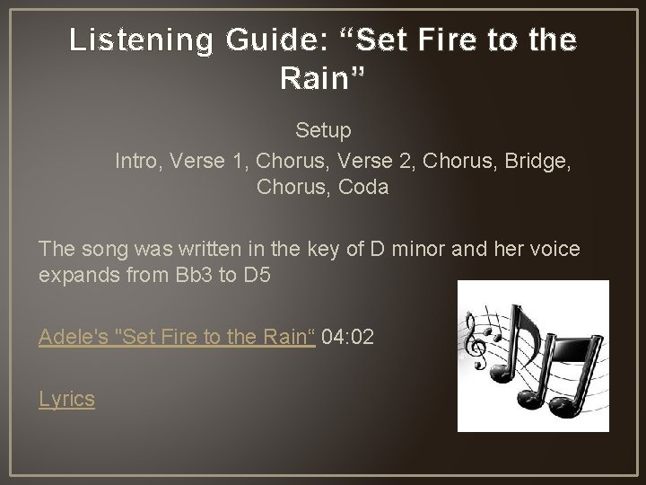 Listening Guide: “Set Fire to the Rain” Setup Intro, Verse 1, Chorus, Verse 2,