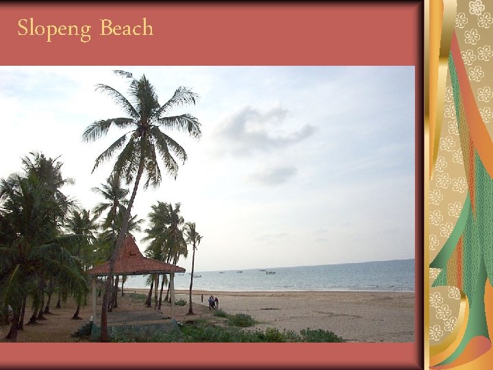 Slopeng Beach 