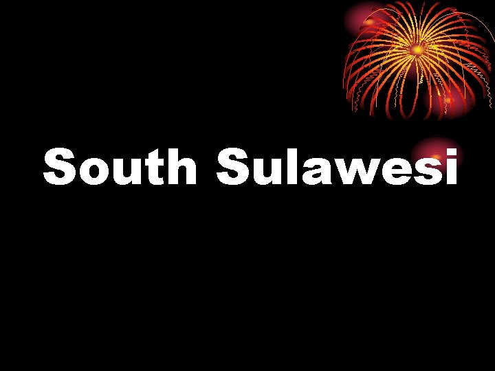 South Sulawesi 