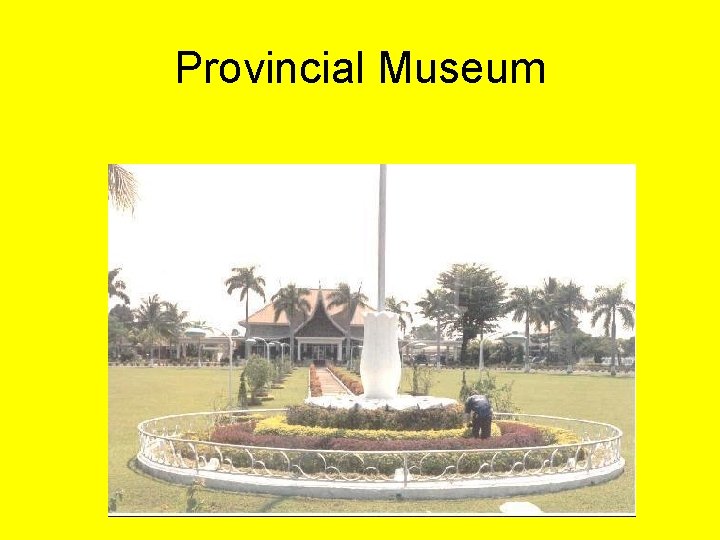 Provincial Museum 