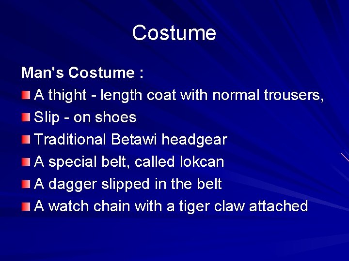 Costume Man's Costume : A thight - length coat with normal trousers, Slip -