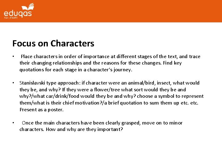 Focus on Characters • Place characters in order of importance at different stages of