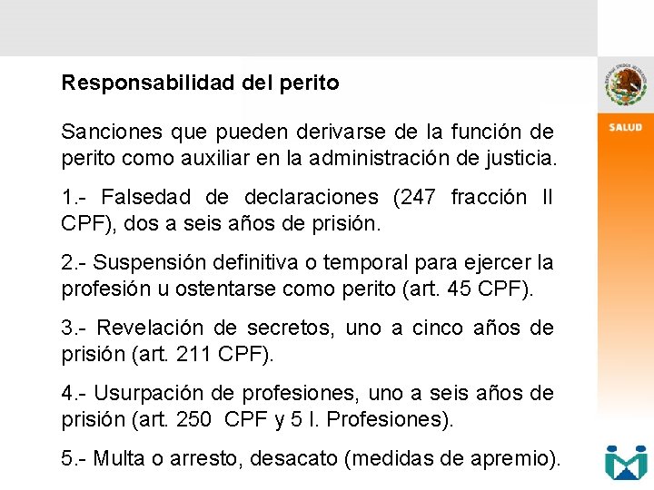 Responsabilidad del perito Sanciones que pueden derivarse de la función de perito como auxiliar