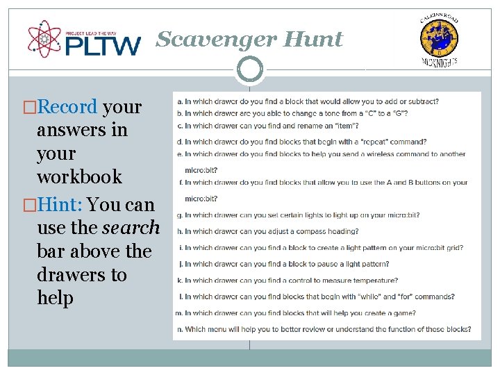 Scavenger Hunt �Record your answers in your workbook �Hint: You can use the search