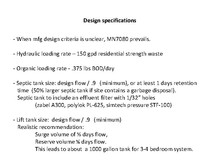 Design specifications - When mfg design criteria is unclear, MN 7080 prevails. - Hydraulic