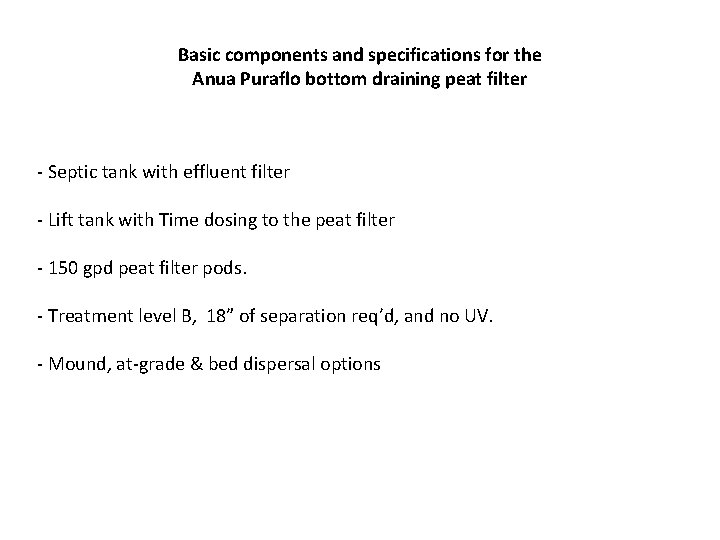 Basic components and specifications for the Anua Puraflo bottom draining peat filter - Septic