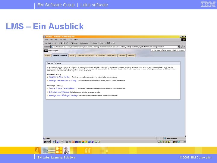 IBM Software Group | Lotus software LMS – Ein Ausblick IBM Lotus Learning Solutions