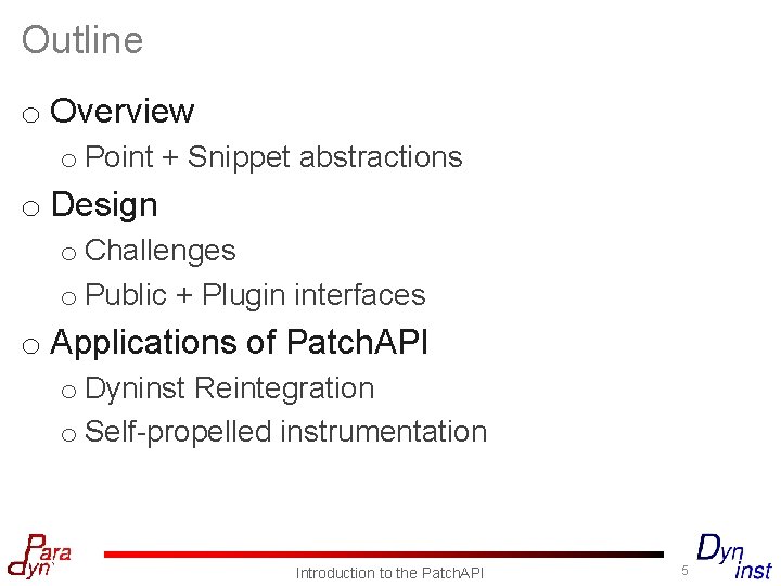 Outline o Overview o Point + Snippet abstractions o Design o Challenges o Public