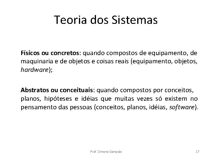 Teoria dos Sistemas Físicos ou concretos: quando compostos de equipamento, de maquinaria e de