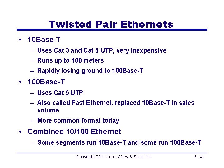 Twisted Pair Ethernets • 10 Base-T – Uses Cat 3 and Cat 5 UTP,