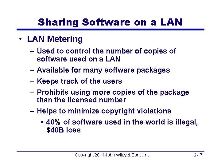 Sharing Software on a LAN • LAN Metering – Used to control the number