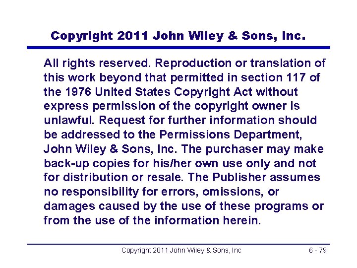 Copyright 2011 John Wiley & Sons, Inc. All rights reserved. Reproduction or translation of