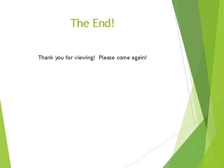 The End! Thank you for viewing! Please come again!  The End! Thank you for viewing! Please come again!