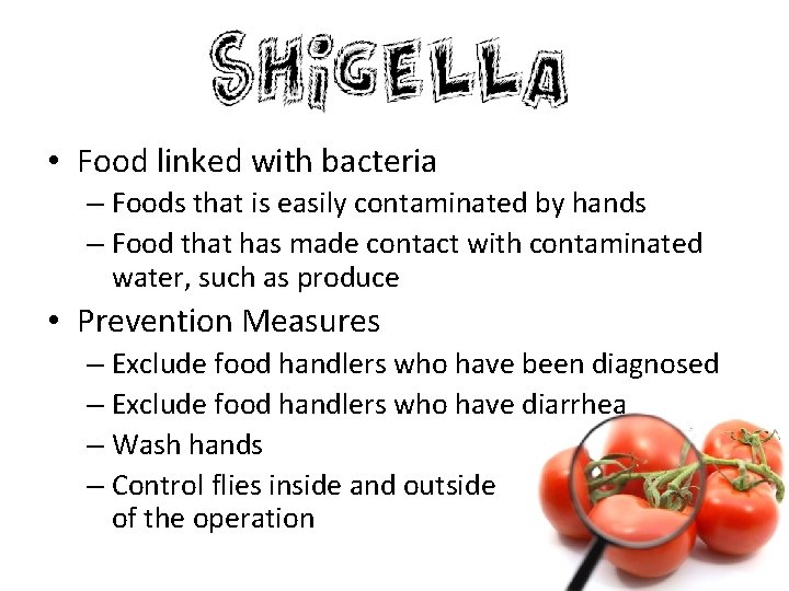  • Food linked with bacteria – Foods that is easily contaminated by hands