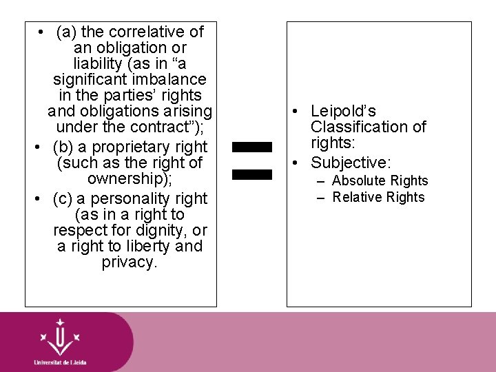  • (a) the correlative of an obligation or liability (as in “a significant