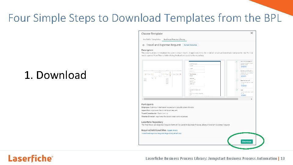 Four Simple Steps to Download Templates from the BPL 1. Download Laserfiche Business Process