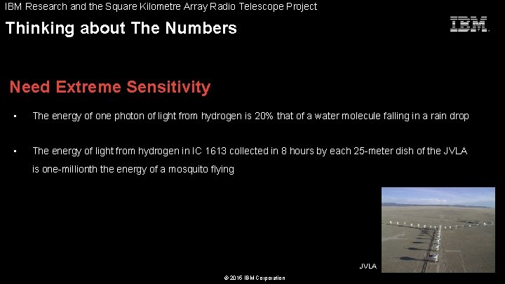 IBM Research and the Square Kilometre Array Radio Telescope Project Seize the Moment Thinking