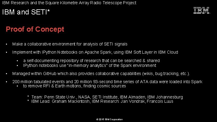 IBM Research and the Square Kilometre Array Radio Telescope Project Seize the Moment IBM