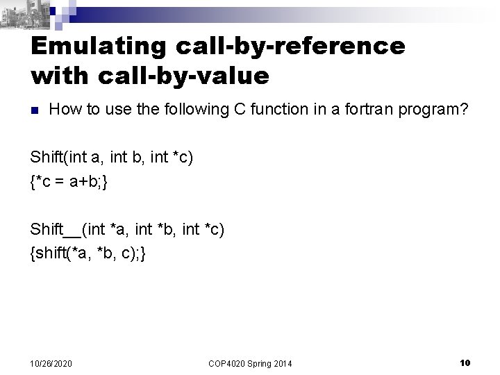 Emulating call-by-reference with call-by-value n How to use the following C function in a