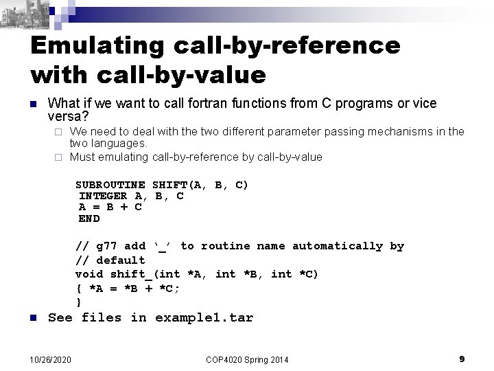 Emulating call-by-reference with call-by-value n What if we want to call fortran functions from