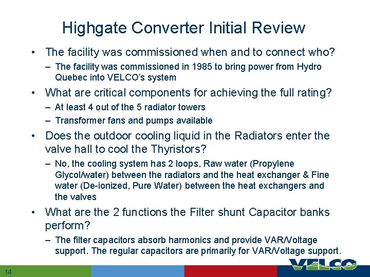 Highgate Converter Initial Review • The facility was commissioned when and to connect who?