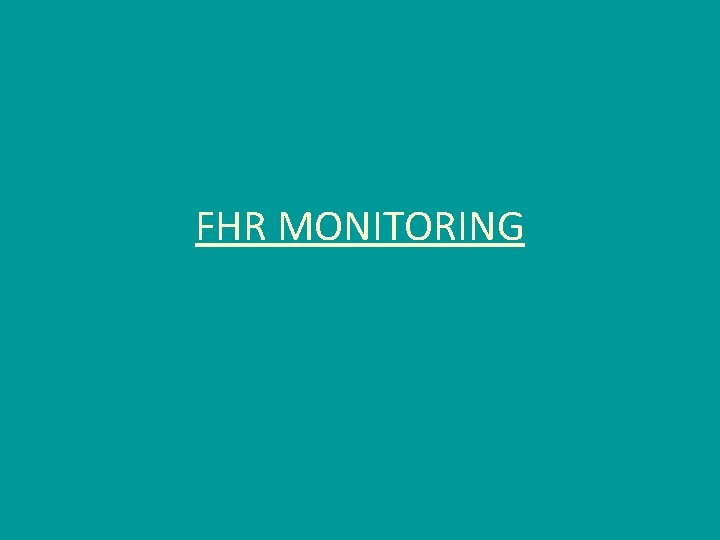 FHR MONITORING 